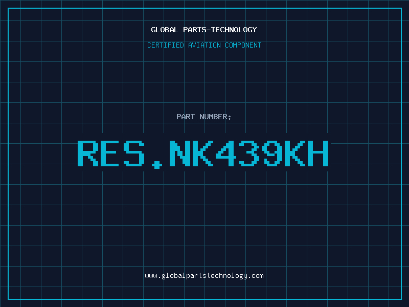 Aviation Part RES.NK439KH