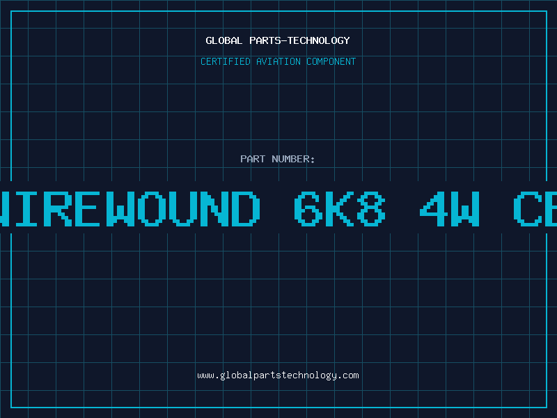 Aviation Part RES.WIREWOUND 6K8 4W CERAMI