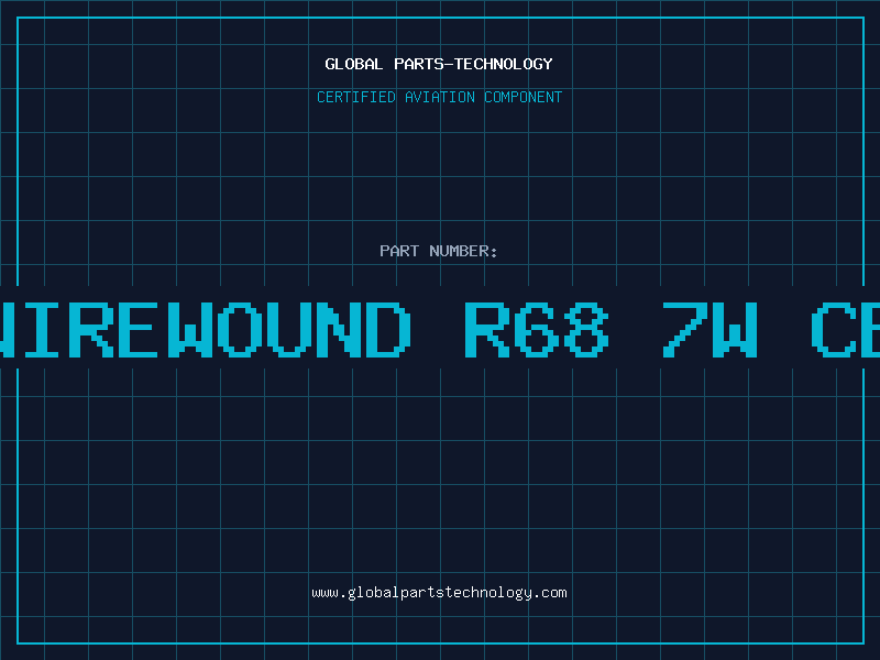 Aviation Part RES.WIREWOUND R68 7W CERAMI