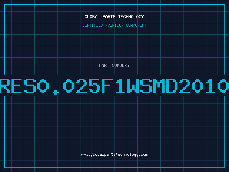 Aviation Part RES0.025F1WSMD2010