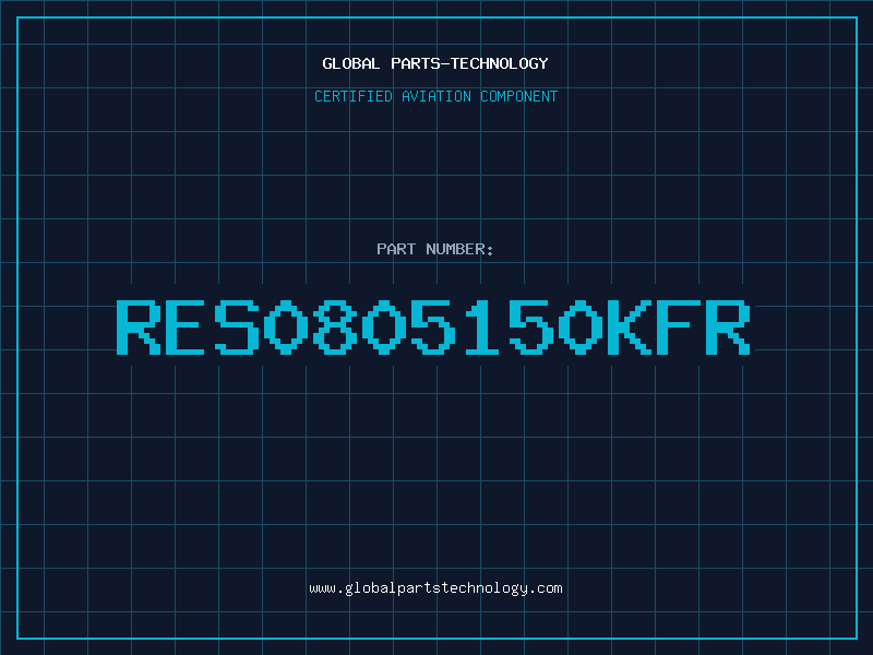 Aviation Part RES0805150KFR