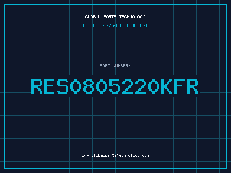 Aviation Part RES0805220KFR