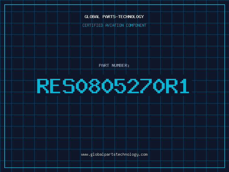 Aviation Part RES0805270R1