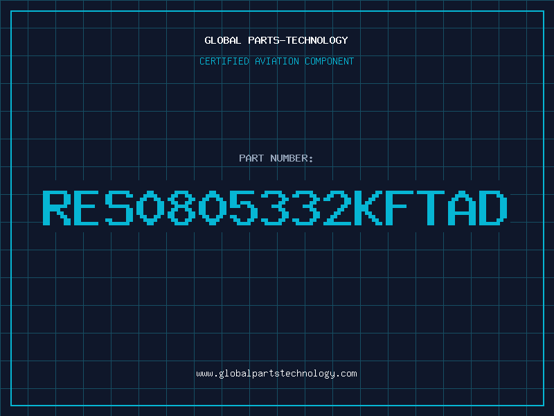 Aviation Part RES0805332KFTAD