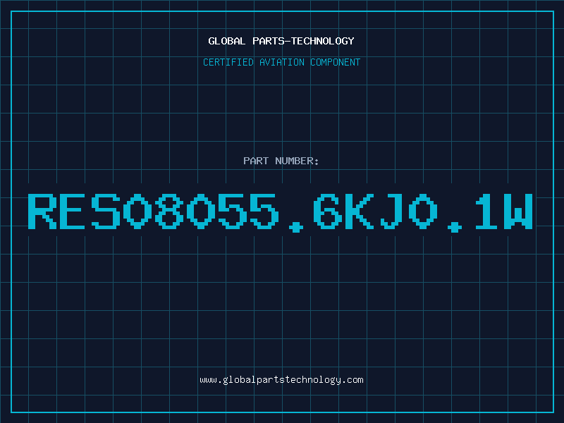 Aviation Part RES08055.6KJ0.1W