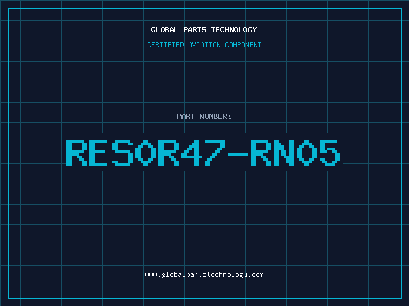 Aviation Part RES0R47-RN05