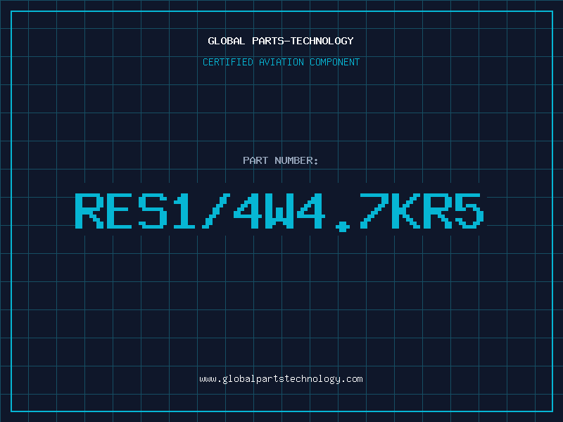 Aviation Part RES1/4W4.7KR5