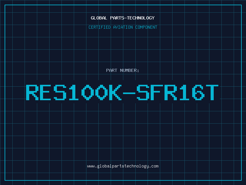 Aviation Part RES100K-SFR16T
