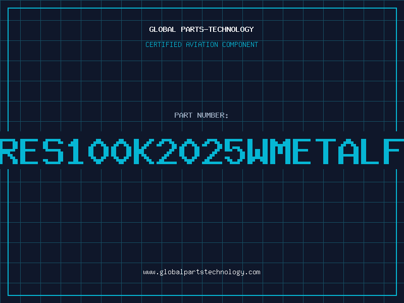 Aviation Part RES100K2025WMETALF