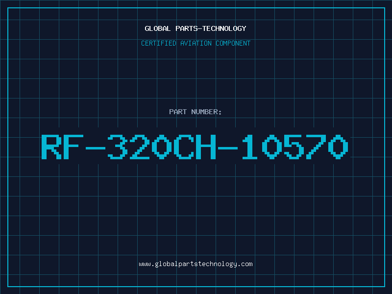 Aviation Part RF-320CH-10570