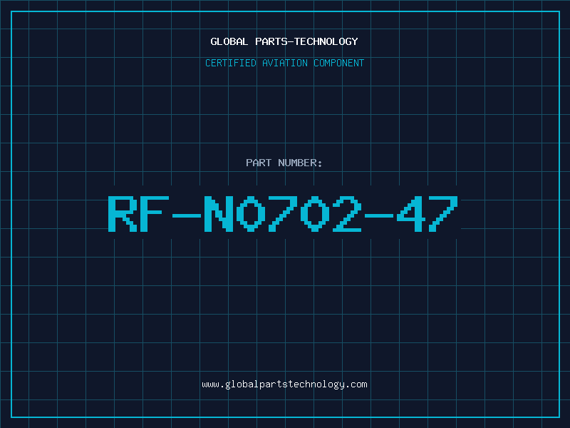 Aviation Part RF-N0702-47