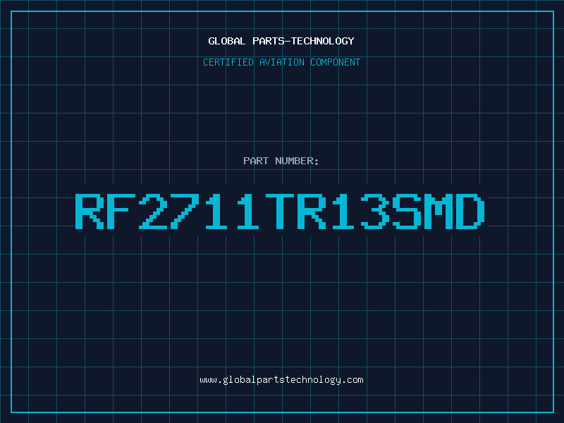 Aviation Part RF2711TR13SMD