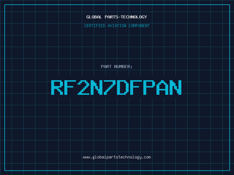 Aviation Part RF2N7DFPAN