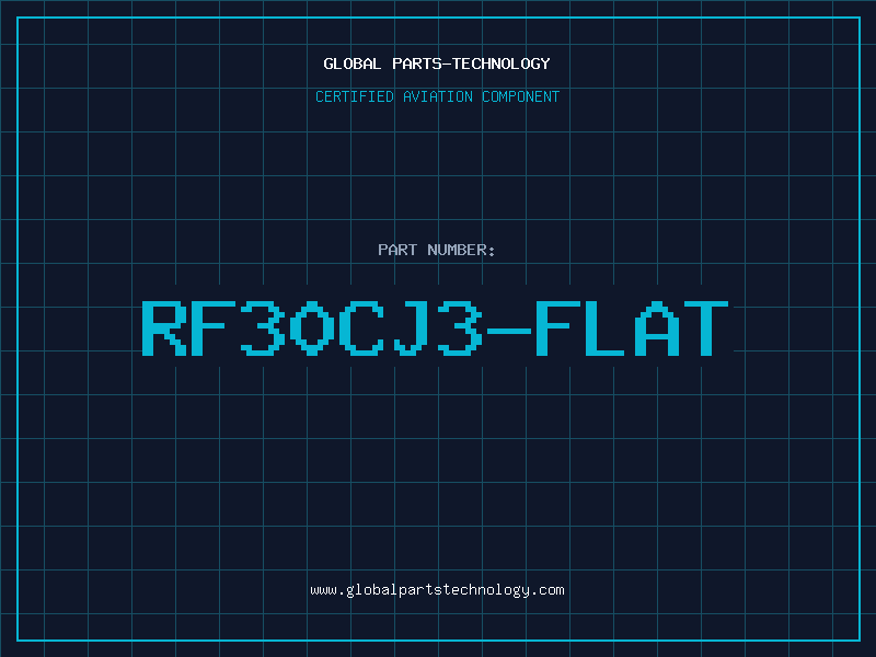 Aviation Part RF30CJ3-FLAT