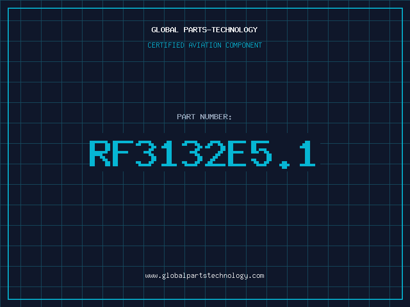 Aviation Part RF3132E5.1
