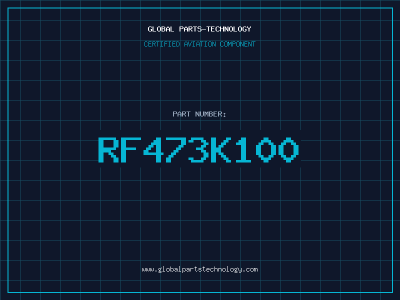 Aviation Part RF473K100