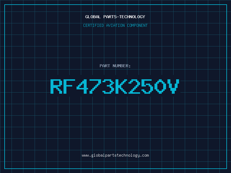 Aviation Part RF473K250V