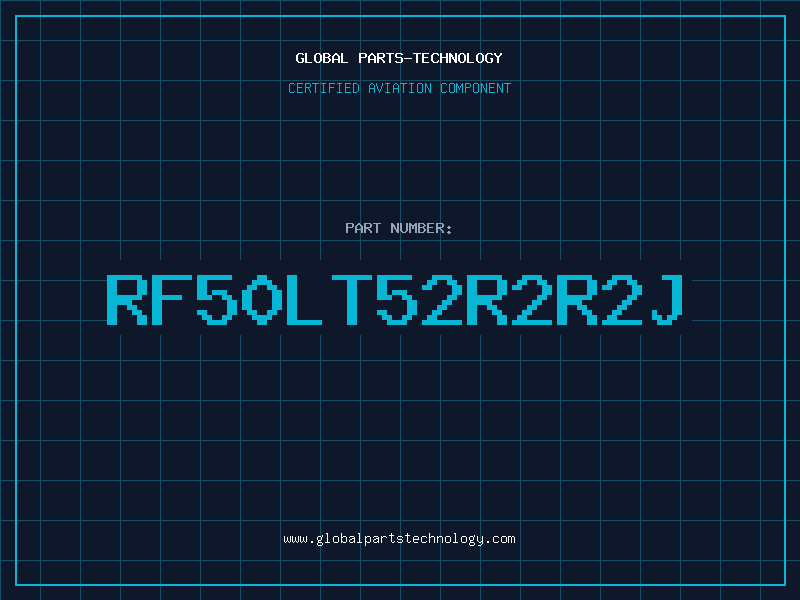 Aviation Part RF50LT52R2R2J