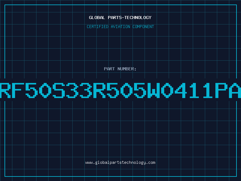 Aviation Part RF50S33R505W0411PA