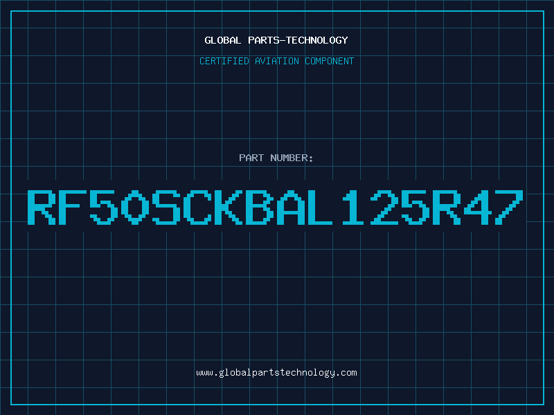 Aviation Part RF50SCKBAL125R47