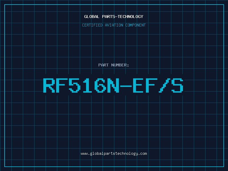 Aviation Part RF516N-EF/S