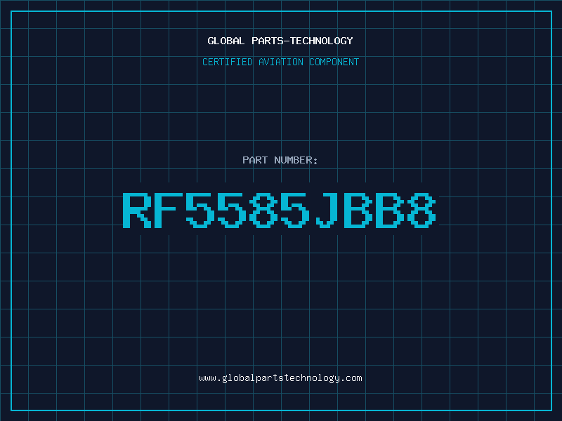 Aviation Part RF5585JBB8