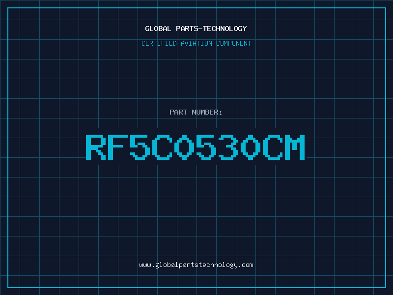 Aviation Part RF5C0530CM