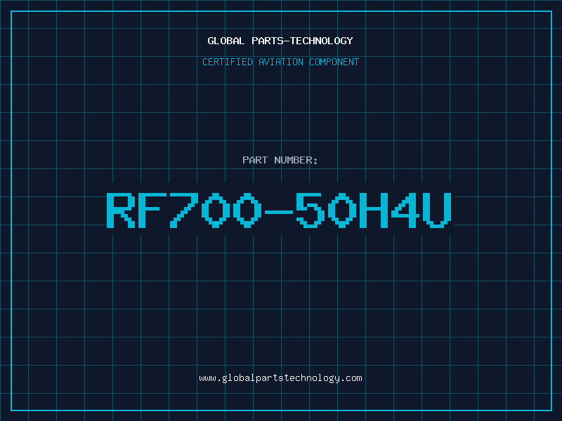 Aviation Part RF700-50H4U