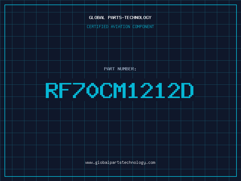 Aviation Part RF70CM1212D