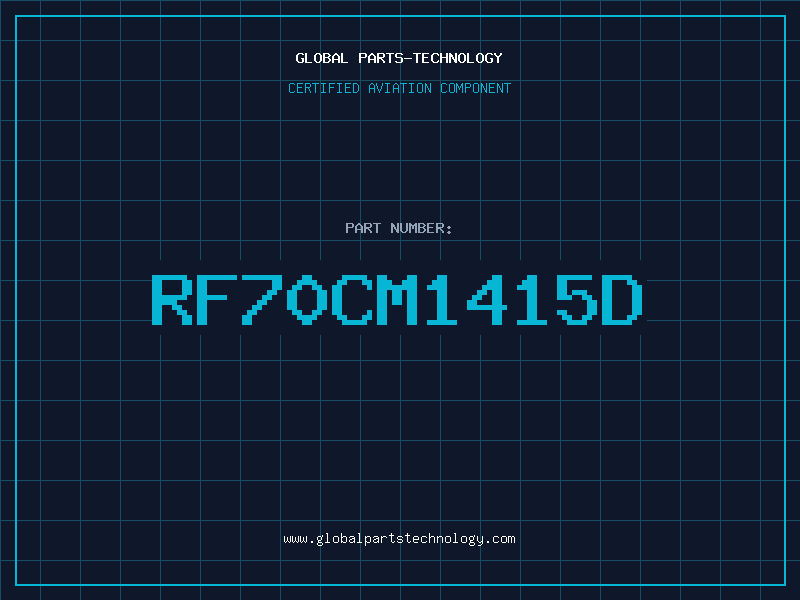 Aviation Part RF70CM1415D