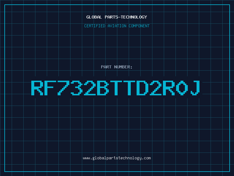 Aviation Part RF732BTTD2R0J
