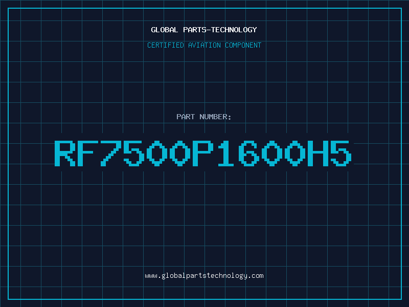 Aviation Part RF7500P1600H5