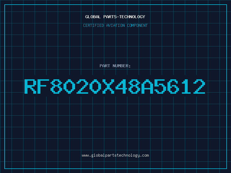 Aviation Part RF8020X48A5612