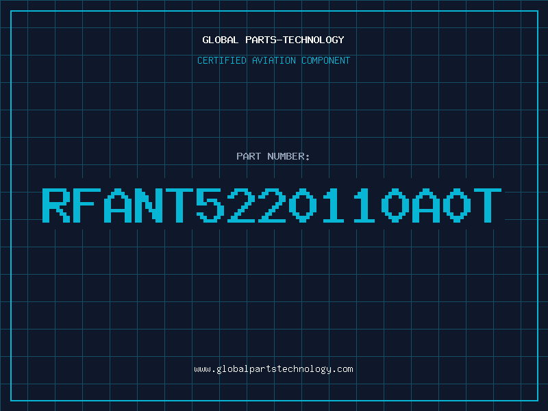 Aviation Part RFANT5220110A0T