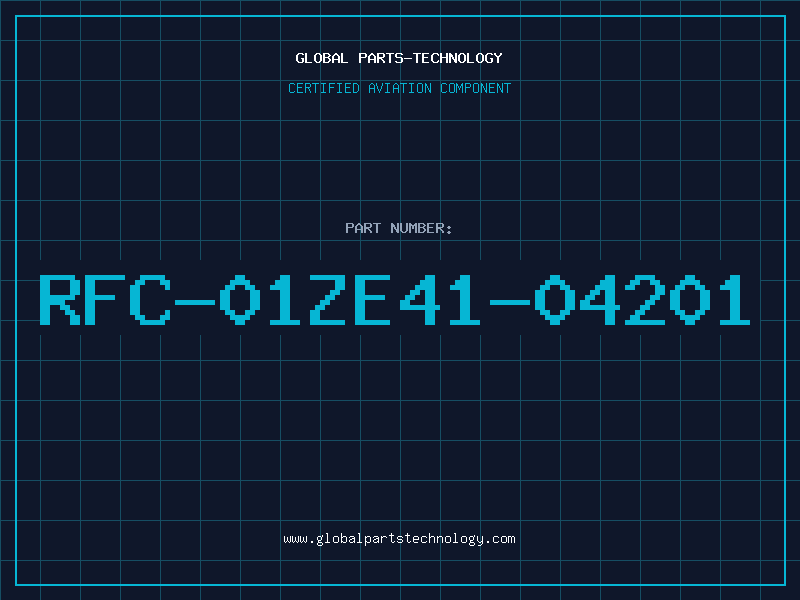 Aviation Part RFC-01ZE41-04201