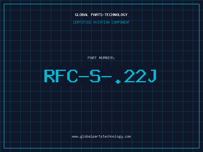 Aviation Part RFC-S-.22J