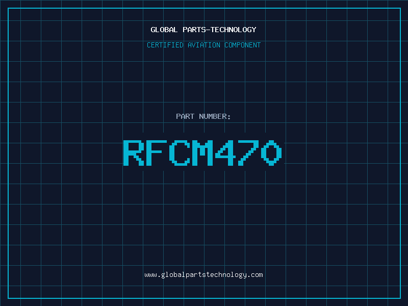 Aviation Part RFCM470