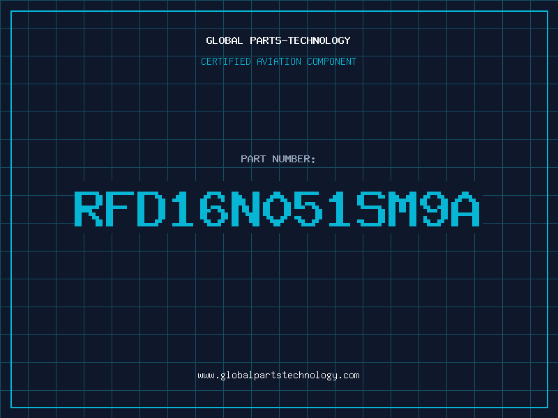 Aviation Part RFD16N051SM9A