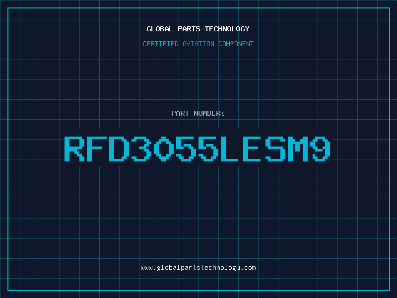 Aviation Part RFD3055LESM9