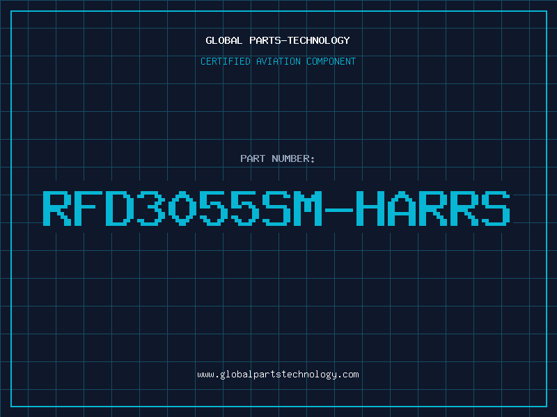 Aviation Part RFD3055SM-HARRS