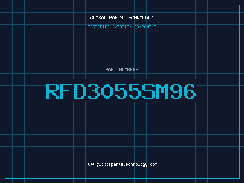 Aviation Part RFD3055SM96