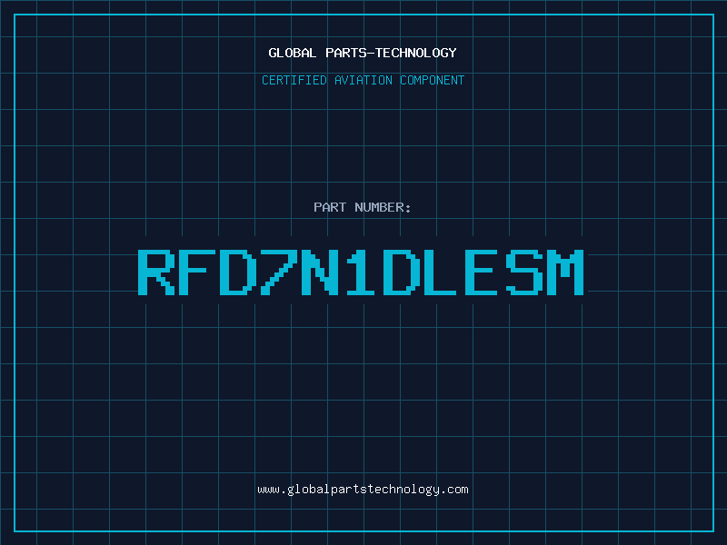 Aviation Part RFD7N1DLESM