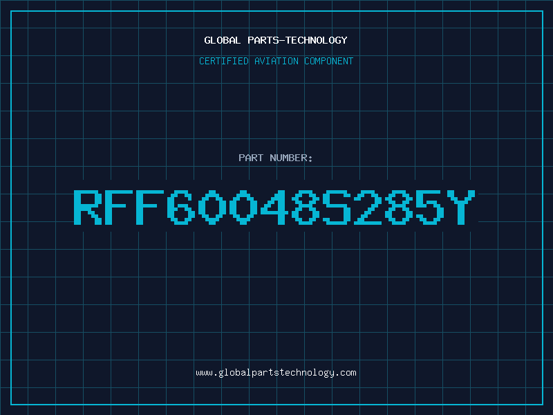 Aviation Part RFF60048S285Y