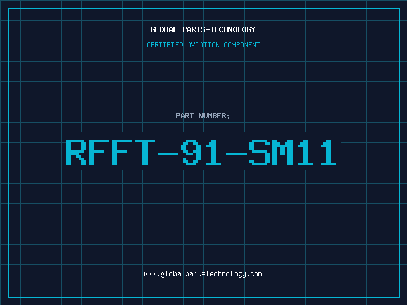 Aviation Part RFFT-91-SM11
