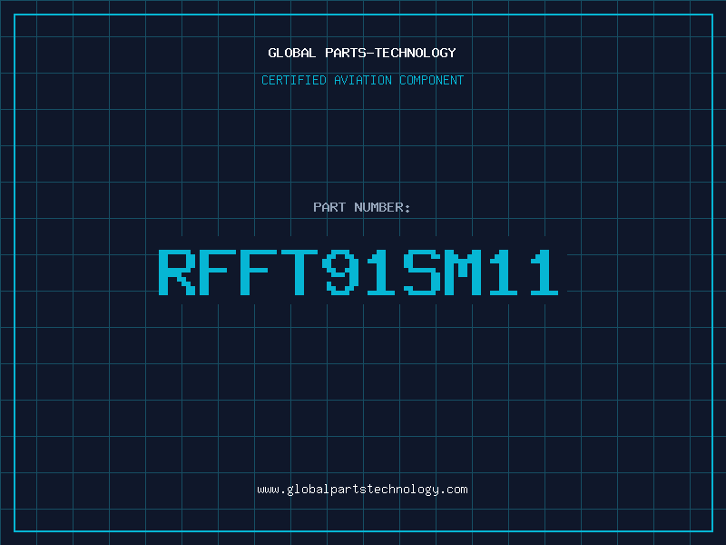 Aviation Part RFFT91SM11