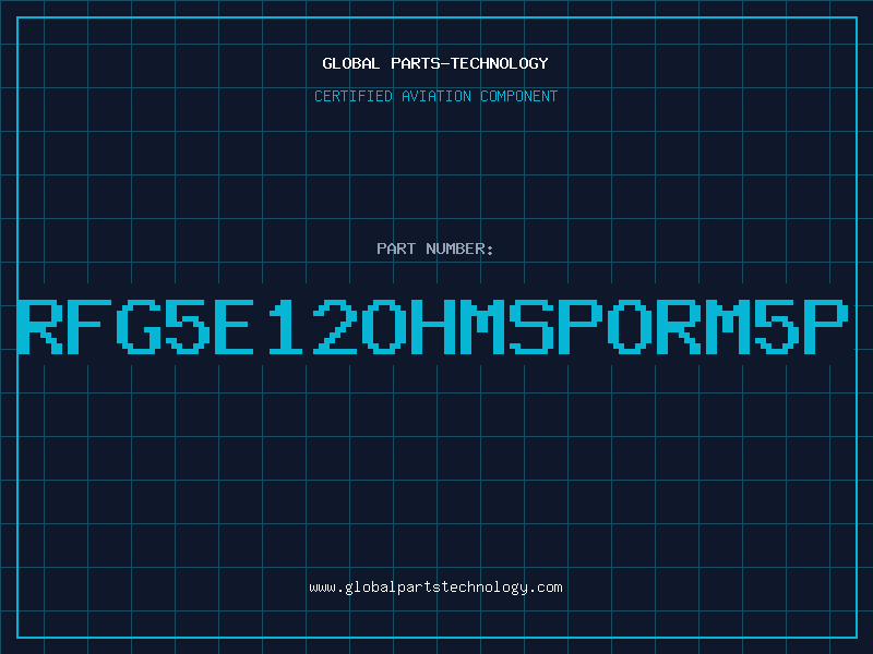 Aviation Part RFG5E12OHMSPORM5P