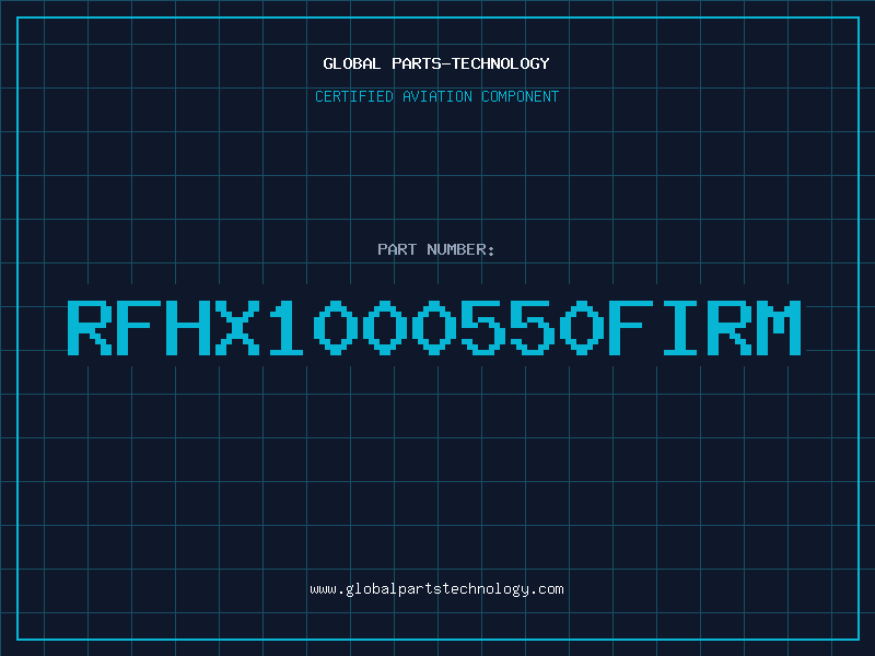 Aviation Part RFHX1000550FIRM