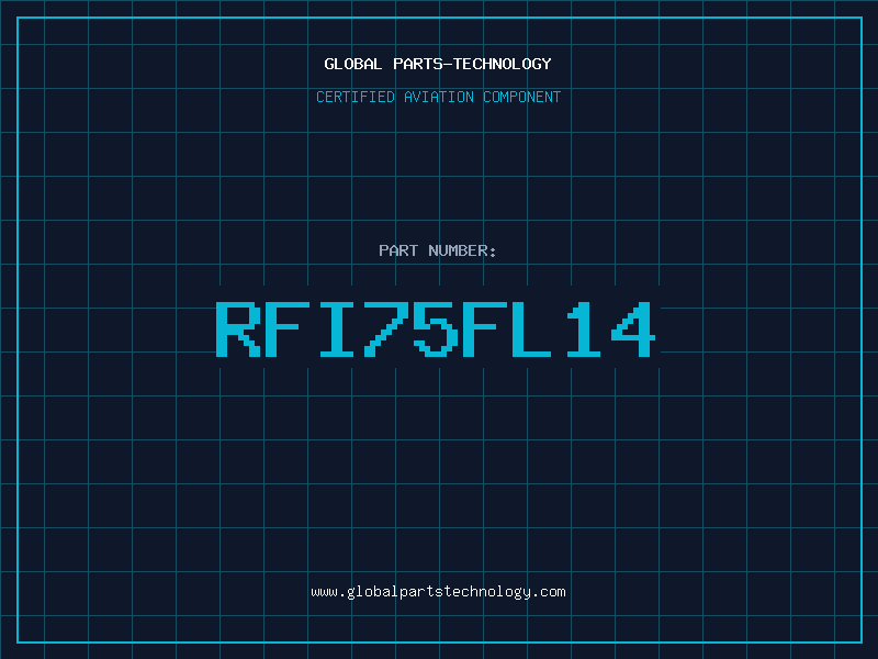 Aviation Part RFI75FL14