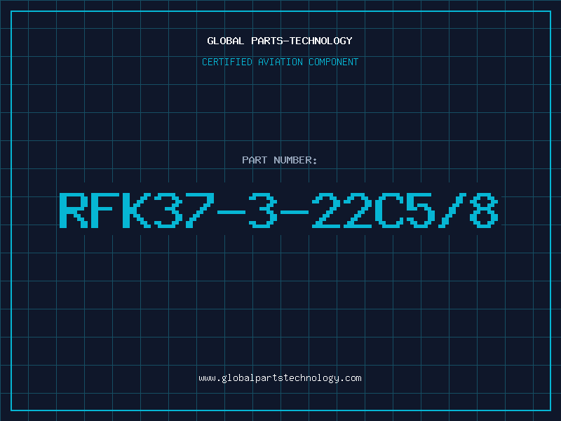 Aviation Part RFK37-3-22C5/8