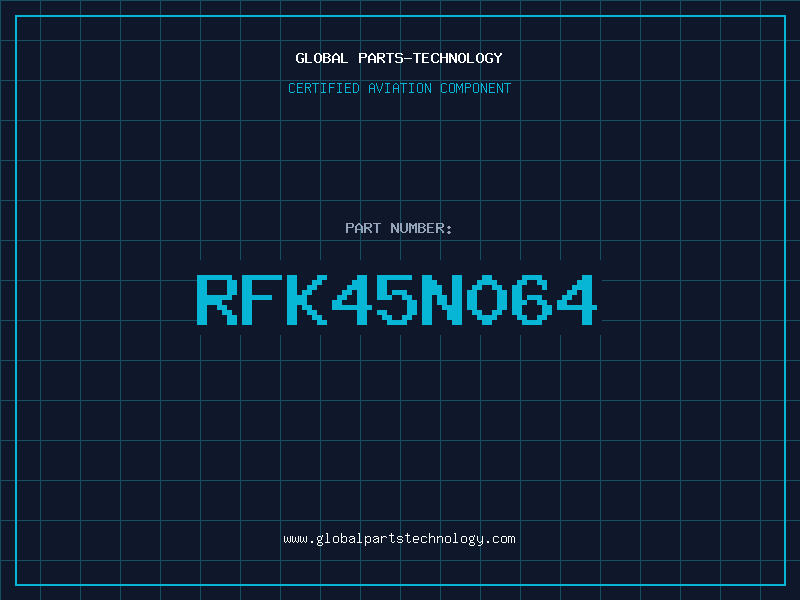 Aviation Part RFK45N064